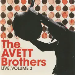 Live, Vol. 3 by The Avett Brothers album reviews, ratings, credits