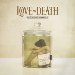 Perfectly Preserved by Love and Death album reviews, ratings, credits