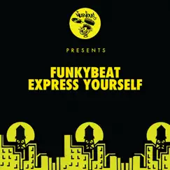 Express Yourself (Extended Mix) Song Lyrics