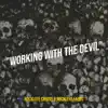 "Working with the Devil" - Single album lyrics, reviews, download