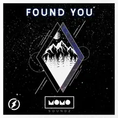 Found You - Single by Momo Soundz & Kailo album reviews, ratings, credits