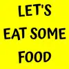 Let's Eat Some Food - Single album lyrics, reviews, download