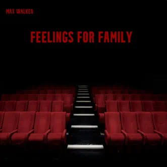Feelings For Family - Single by Max Walker album download