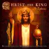 Christ the King at Ephesus album lyrics, reviews, download