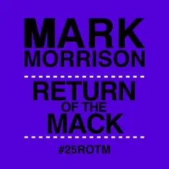 Return of the Mack (Sir Gant Mix) Song Lyrics