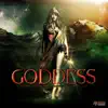 Goddess album lyrics, reviews, download