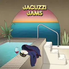 Jacuzzi Jam Song Lyrics