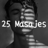 25 Masajes: Corporal, Relajante, Cráneo Facial, Reflexología, Ducha Vichy, Reafirmante album lyrics, reviews, download