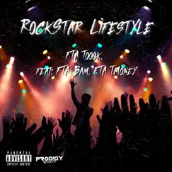 Rockstar Lifestyle (feat. FTA Bam & FTA TMoney) - Single by FTA Toook album reviews, ratings, credits