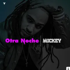 Otra Noche (DJ Intro Mix) - Single by ELTALMiCKEY album reviews, ratings, credits