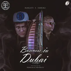 Business In Dubai (feat. Farruko) - Single by Almighty album reviews, ratings, credits