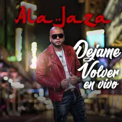 Déjame Volver (En Vivo) - Single by Ala Jaza album reviews, ratings, credits