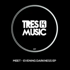 Evening Darkness - Single by Meet album reviews, ratings, credits