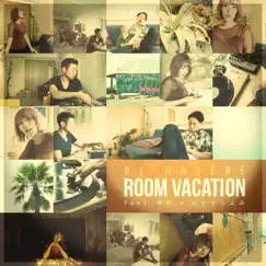 ROOM VACATION (feat. 唾奇 & おかもとえみ) Song Lyrics