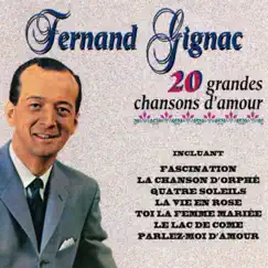20 grandes chansons d'amour by Fernand Gignac album reviews, ratings, credits