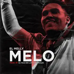 Melo - Single by El Melly album reviews, ratings, credits