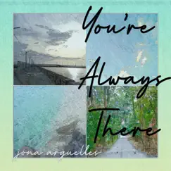 You're Always There Song Lyrics