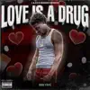 Love Is a Drug - Single album lyrics, reviews, download