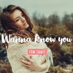 Wanna Know You (Radio Edit) Song Lyrics