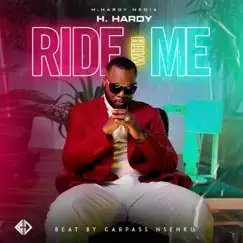 Ride With Me - Single by H.Hardy album reviews, ratings, credits