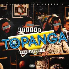 Topanga - Single by Ateezy album reviews, ratings, credits