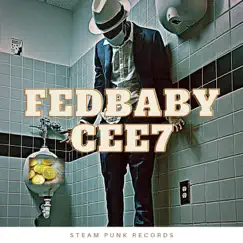 Fed Baby - Single by Cee7 album reviews, ratings, credits