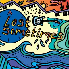 Lost Sometimes - Single by Rob Riccardo album reviews, ratings, credits