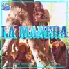 La Manera - Single album lyrics, reviews, download