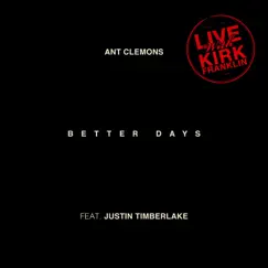 Better Days (feat. Kirk Franklin) [Live] Song Lyrics
