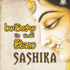 Rawana Ma Obe Seetha - Single by Sashika Nisansala album reviews, ratings, credits