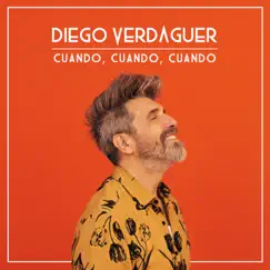 Cuándo, Cuándo, Cuándo - Single by Diego Verdaguer album reviews, ratings, credits
