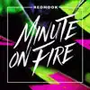 Minute on Fire - Single album lyrics, reviews, download