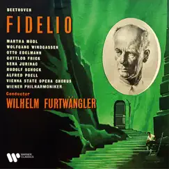 Beethoven: Fidelio, Op. 72 (Remastered) by Wilhelm Furtwängler, Vienna Philharmonic, Martha Modl & Wolfgang Windgassen album reviews, ratings, credits