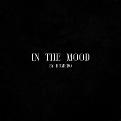 In the Mood - Single by Homero album reviews, ratings, credits