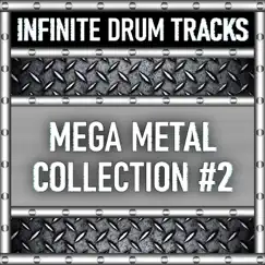 Mega Metal Collection - 50 Drum Tracks & Drum Beats, Vol. 2 by Infinite Drum Tracks album reviews, ratings, credits