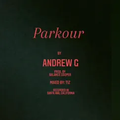 Parkour - Single by Andrew G album reviews, ratings, credits