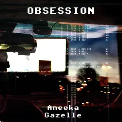 Obsession - Single by Aneeka & Gazelle album reviews, ratings, credits