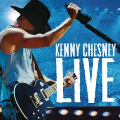 Live Those Songs Again by Kenny Chesney album reviews, ratings, credits