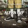 Alpha Pvp - Single album lyrics, reviews, download