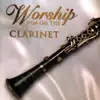Worship Him on the Clarinet album lyrics, reviews, download