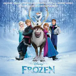 Frozen (Original Motion Picture Soundtrack) by Kristen Anderson-Lopez & Robert Lopez, Idina Menzel, Kristen Bell & Christophe Beck album reviews, ratings, credits