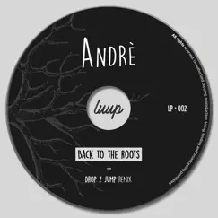 Back to the Roots - Single by André album reviews, ratings, credits