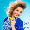 Perfect Play - Single album lyrics, reviews, download