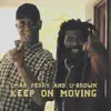 Keep on Moving - Single album lyrics, reviews, download