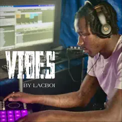 Vibes - Single by Lacboi album reviews, ratings, credits