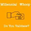 Do you Validate? - Single album lyrics, reviews, download