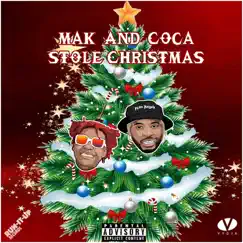 Mak and Coca Stole Christmas by Mak Sauce & Coca Vango album reviews, ratings, credits