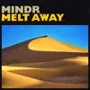 Melt Away - Single album lyrics, reviews, download