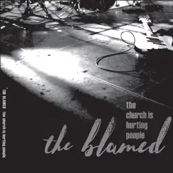 The Church Is Hurting People by The Blamed album reviews, ratings, credits