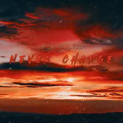 Never Change - Single by EJ Sochia album reviews, ratings, credits